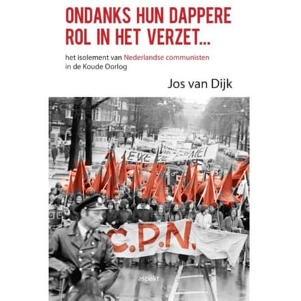 Ondanks Hun Dappere Rol In Het Verzet - Jos van Dijk
