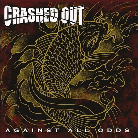 Crashed Out - Against All Odds (CD)