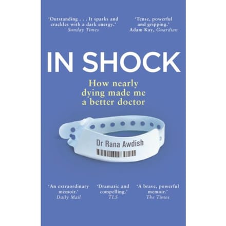 In Shock - Dr Rana Awdish