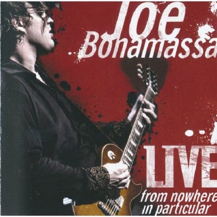 Live - From Nowhere In Particular - Joe Bonamassa