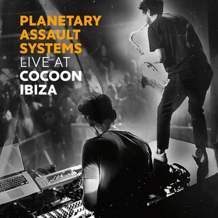 Planetary Assault Systems - Live At Cocoon Ibiza (CD)