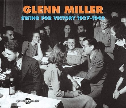 Glenn Miller - Swing For Victory 1937-1942 (2 CD)