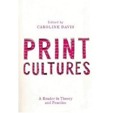 Print Cultures - Davis, Caroline