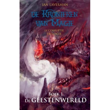 De Geestenwereld - De Kronieken Van Magie - Ian Laverman