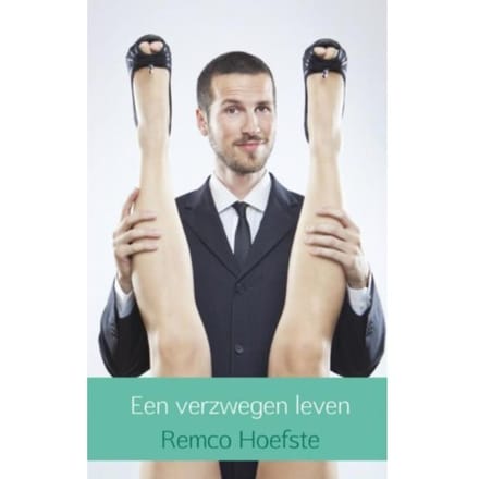 Een Verzwegen Leven - Remco Hoefste