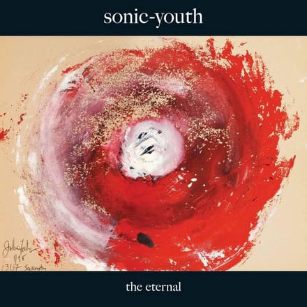 Eternal - Sonic Youth