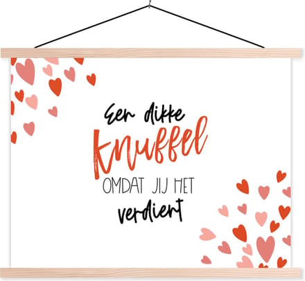 Posterhanger incl. Poster 60x45 cm - Schoolplaat - Beterschap - Quote - Knuffel - Textielposter - Blanke latten