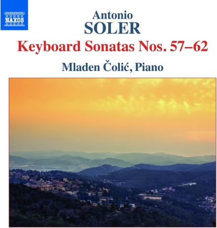 Mladen Colic - Soler: Keyboard Sonatas Nos. 57–62 (CD)