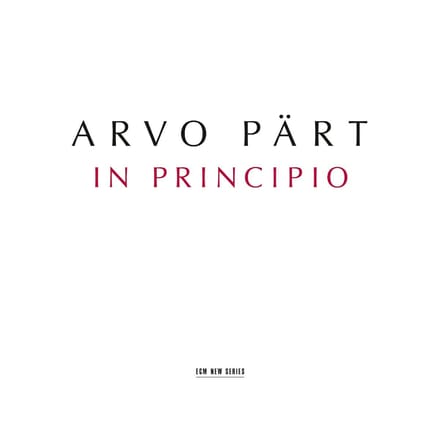 Estonian Philharmonic Chamber Choir - Pärt: In Principio (CD)