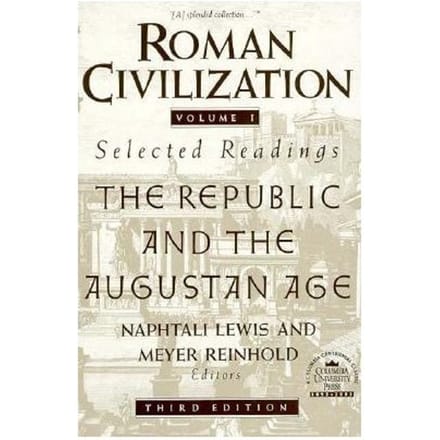 Roman Civilization: Selected Readings - Naphtali Lewis