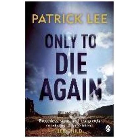 Only To Die Again - Patrick Lee