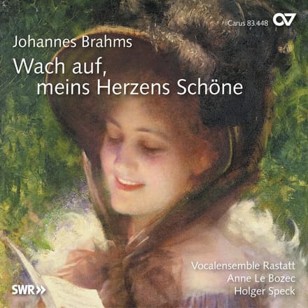 Anne Le Bozec, Holger Speck, Vocalensemble Rastatt - Brahms: Wach Auf, Meins Herzens Schöne (CD)