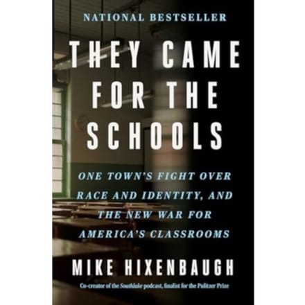 They Came For The Schools - Mike Hixenbaugh