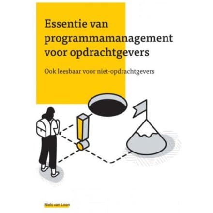 Essentie Van Programmamanagement Voor Opdrachtgevers - Niels Van Loon
