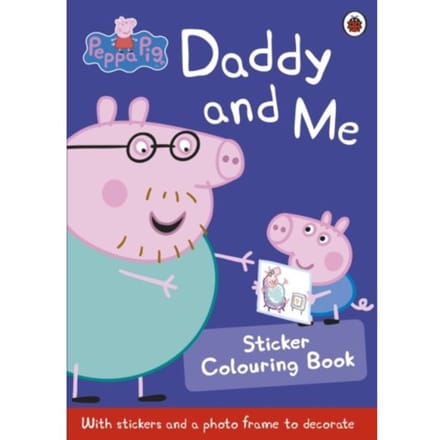 Peppa Pig: Daddy And Me Sticker Colouring Book - Peppa Pig - Peppa Pig