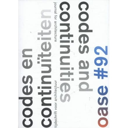 Oase / 92 Code En Continuiteit; Codes And Continuities - Vittorio Magnago Lampugnani