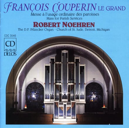 Robert Noehren - Couperin: Messe a l'usage Ordinaire Desparoisses (CD)