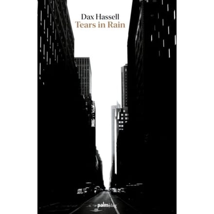 Tears In Rain - Dax Hassell