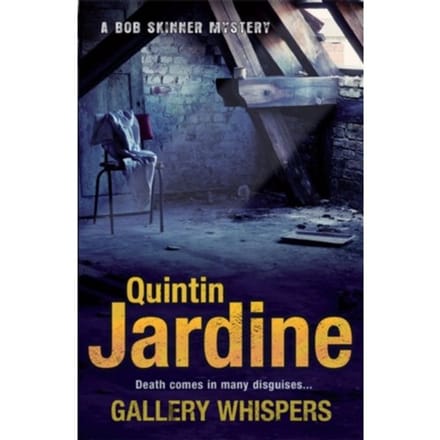Gallery Whispers (Bob Skinner Series, Book 9) - Bob Skinner - Quintin Jardine
