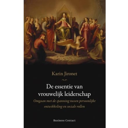 De Essentie Van Vrouwelijk Leiderschap - Karin Jironet