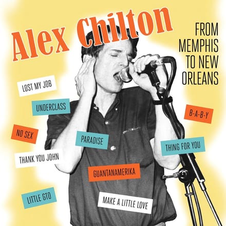 Alex Chilton - Memphis To New Orleans (CD)