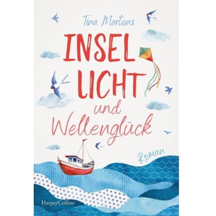 Insellicht Und Wellenglück - Tina Martens