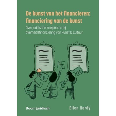 De Kunst Van Het Financieren: Financiering Van De Kunst - E.M.J. Hardy