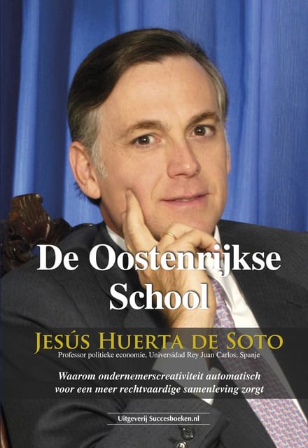 De Oostenrijkse School - Jesús Huerta De Soto