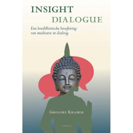 Insight Dialogue - Gregory Kramer