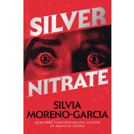 Silver Nitrate - Random House Worlds - Silvia Moreno-Garcia
