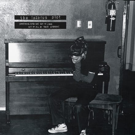 Lazarus Plot - Something Good Has Got To Come Out Of All Of These Goodbyes (LP)