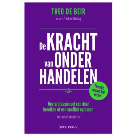 De Kracht Van Onderhandelen - Theo de Beir