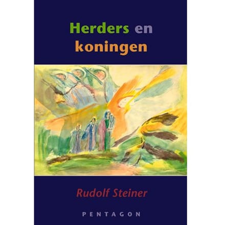Herders En Koningen - Rudolf Steiner