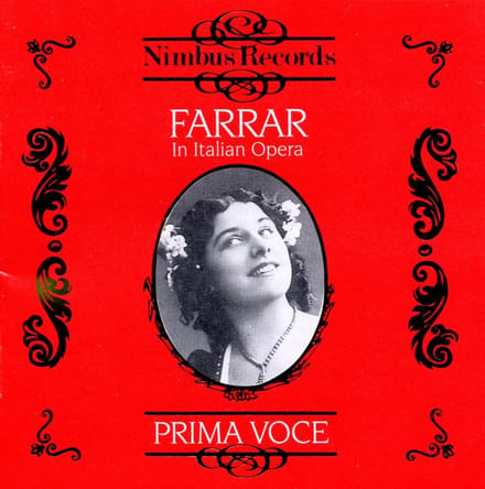 Geraldine Farrar - Farrar In Italian Opera (CD)