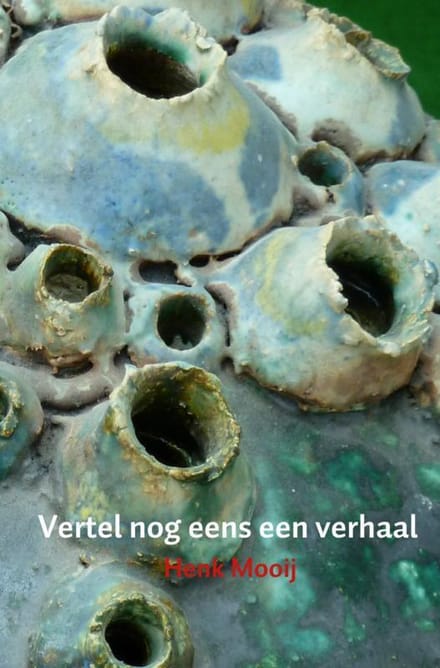 Vertel Nog Eens Een Verhaal - Henk Mooij