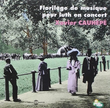 Xavier Cauhépé - Florilège De Musique Pour Luth En Concert (CD)