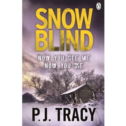 Snow Blind - Twin Cities Thriller - P. J. Tracy