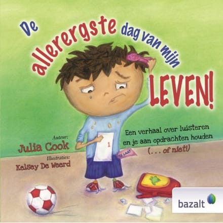 De Allerergste Dag Van Mijn Leven - Julia Cook