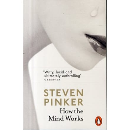 How The Mind Works - Steven Pinker