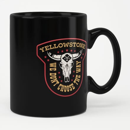 Yellowstone Tasse/Kaffeebecher We Don't Choose The Way Mug Black