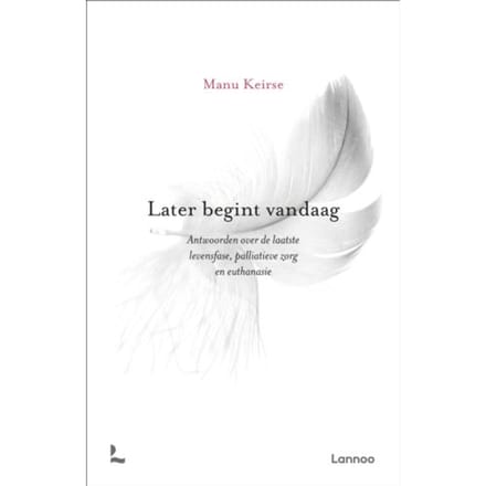 Later Begint Vandaag - Manu Keirse