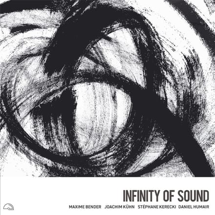 Maxime Bender & Joachim Kuhn - Infinity Of Sound (CD)
