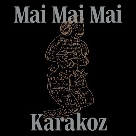 Mai Mai Mai - Karakoz (LP)