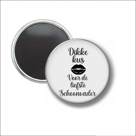 Button Met Magneet 58 MM - Dikke Kus Voor De Liefste Schoonvader - NIET VOOR KLEDING