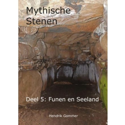 Funen En Seeland - Mythische Stenen - Hendrik Gommer