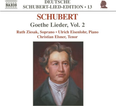 Ruth Ziesak, Ulrich Eisenlohr, Christian Elsner - Schubert: Goethe-Lieder, Vol. 2 (CD)