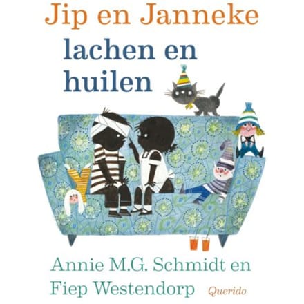 Jip En Janneke Lachen En Huilen - Annie M.G. Schmidt