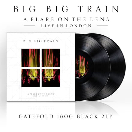 A Flare On The Lens: Live In London - Big Big Train