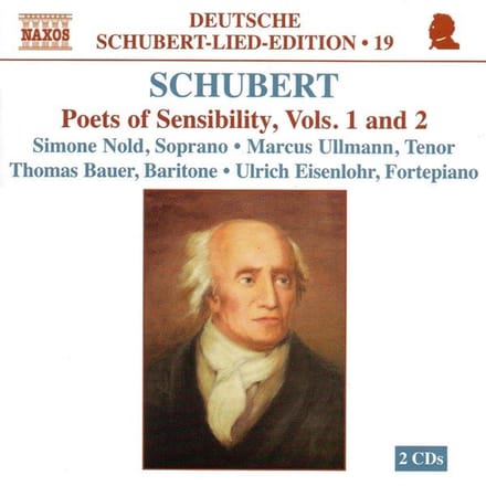 Thomas Bauer, Simone Nold, Marcus Ullmann, Ulrich Eisenlohr - Schubert: Poets Sensibility, Volumes 1 & 2 (2 CD)