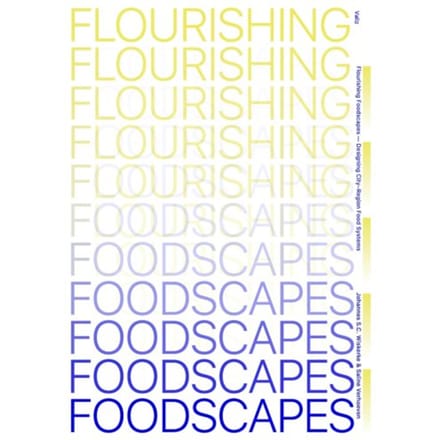 Flourishing Foodscapes - Han Wiskerke